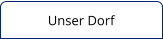 Unser Dorf