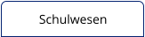Schulwesen