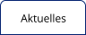 Aktuelles